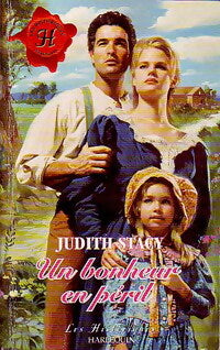 Livrenpoche : Un bonheur en péril - Judith Stacy - Livre