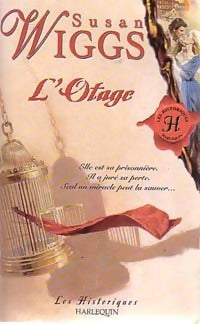 Livrenpoche : L'otage - Susan Wiggs - Livre
