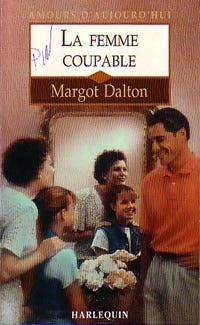 Livrenpoche : La femme coupable - Margot Dalton - Livre