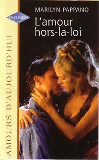 Livrenpoche : L'amour hors-la-loi - Marilyn Pappano - Livre