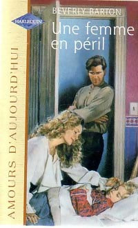 Livrenpoche : Une femme en péril - Beverly Barton - Livre