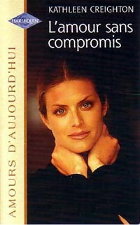 Livrenpoche : L'amour sans compromis - Kathleen Creighton - Livre