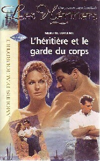 Livrenpoche : L'héritière et le garde du corps - Merline Lovelace - Livre
