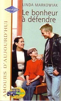 Livrenpoche : Le bonheur à défendre - Linda Markowiak - Livre