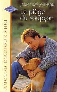 Livrenpoche : Le piège du soupçon - Johnson Janice Kay - Livre