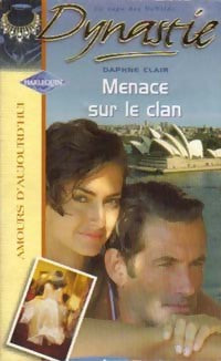 Menace sur le clan - Daphné Clair -  Amours d'Aujourd'hui - Livre
