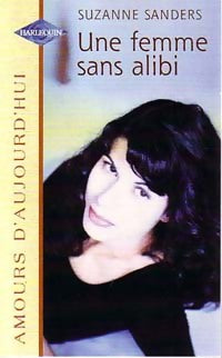 Livrenpoche : Une femme sans alibi - Suzanne Sanders - Livre