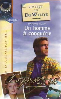 Livrenpoche : Un homme à conquérir - Daphné Clair - Livre