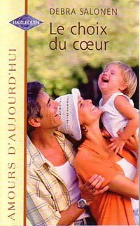 Livrenpoche : Le choix du coeur - Debra Salonen - Livre