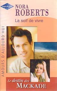 Livrenpoche : La soif de vivre - Nora Roberts - Livre