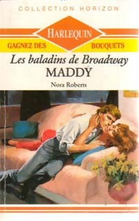 Livrenpoche : Les baladins de Broadway Tome II : Maddy - Nora Roberts - Livre