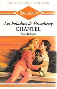 Livrenpoche : Les baladins de Broadway : Chantel - Nora Roberts - Livre