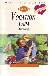 Livrenpoche : Vocation : papa - Terry Essig - Livre