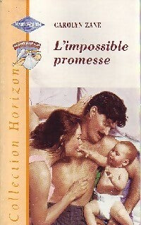 Livrenpoche : L'impossible promesse - Carolyn Zane - Livre