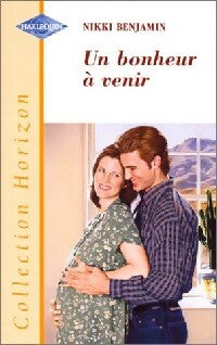 Livrenpoche : Un bonheur à venir - Nikki Benjamin - Livre
