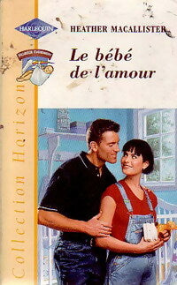 Livrenpoche : Le bébé de l'amour - Heather McAllister - Livre
