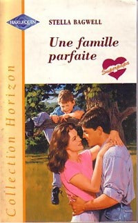 Livrenpoche : Une famille parfaite - Stella Bagwell - Livre