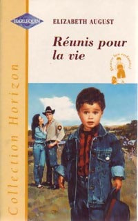 Livrenpoche : Réunis pour la vie - Elizabeth August - Livre