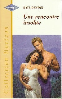 Livrenpoche : Une rencontre insolite - Kate Denton - Livre