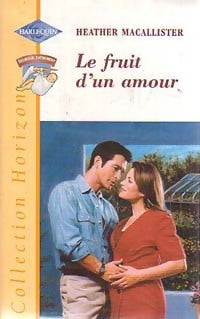 Livrenpoche : Le fruit d'un amour - Heather McAllister - Livre