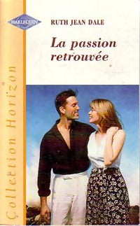 Livrenpoche : La passion retrouvée - Ruth Jean Dale - Livre