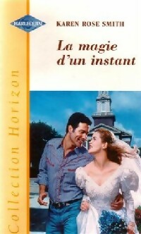 Livrenpoche : La magie d'un instant - Karen Rose Smith - Livre