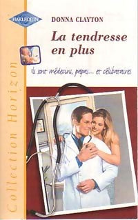 Livrenpoche : La tendresse en plus - Donna Clayton - Livre