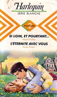 Livrenpoche : Si loin, et pourtant... / L'éternité avec vous - Hazel Fisher, Anne Vinton - Livre