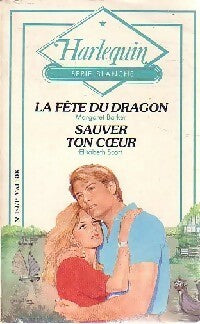Livrenpoche : La fête du dragon / Sauver ton coeur - Margaret Barker, Elisabeth Scott - Livre