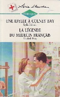 Livrenpoche : Une idylle à Colney Bay / La légende du médecin français - Lydia Balmain, Elizabeth Petty - Livre