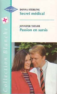 Livrenpoche : Secret médical / Passion en sursis - Jennifer Taylor, Donna Sterling - Livre