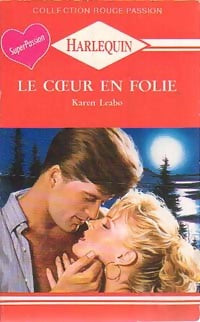 Livrenpoche : Le coeur en folie - Karen Leabo - Livre