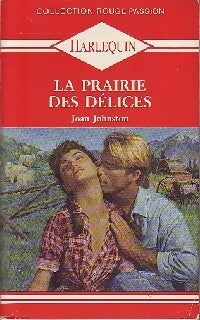 Livrenpoche : La prairie des délices - Joan Johnston - Livre