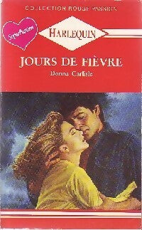 Livrenpoche : Jours de fièvre - Donna Carlisle - Livre