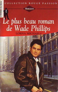 Livrenpoche : Le plus beau roman de Wade Phillips - Lorna Michaels - Livre