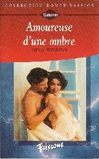 Livrenpoche : Amoureuse d'une ombre - Gina Wilkins - Livre