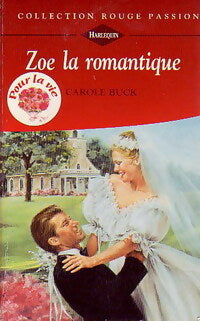 Livrenpoche : Zoé la romantique - Carol Buck - Livre