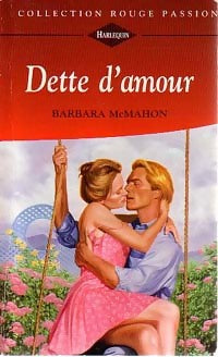 Livrenpoche : Dette d'amour - Barbara McMahon - Livre