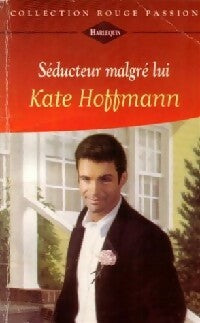 Livrenpoche : Séducteur malgré lui - Kate Hoffman - Livre
