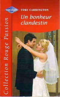 Livrenpoche : Un bonheur clandestin - Tori Carrington - Livre