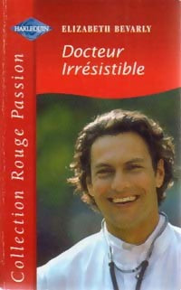 Livrenpoche : Docteur irrésistible - Elizabeth Bevarly - Livre