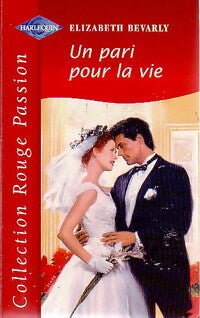 Livrenpoche : Un pari pour la vie - Elizabeth Bevarly - Livre