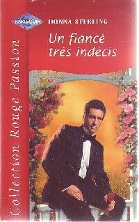 Livrenpoche : Un fiancé très indécis - Donna Sterling - Livre