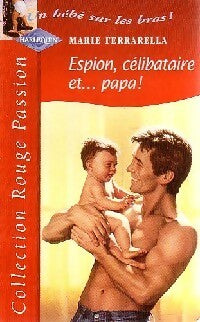 Livrenpoche : Espion, célibataire et... papa ! - Marie Ferrarella - Livre