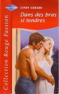 Livrenpoche : Dans des bras si tendres - Cindy Gerard - Livre