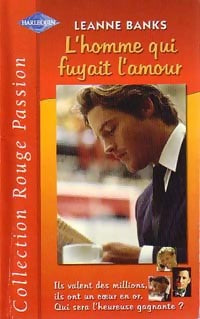 Livrenpoche : L'homme qui fuyait l'amour - Leanne Banks - Livre