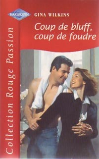 Livrenpoche : Coup de bluff, coup de foudre - Gina Wilkins - Livre