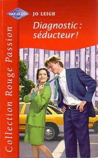 Livrenpoche : Diagnostic : séducteur ! - Jo Leigh - Livre