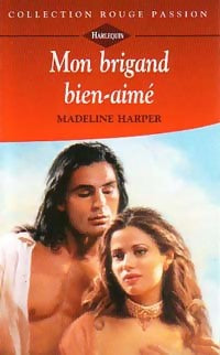 Livrenpoche : Mon brigand bien-aimé - Madeline Harper - Livre