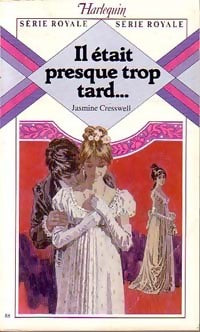 Il était presque trop tard - Jasmine Cresswell - Livre